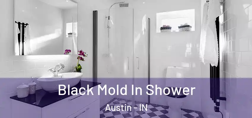  Black Mold In Shower Austin - IN