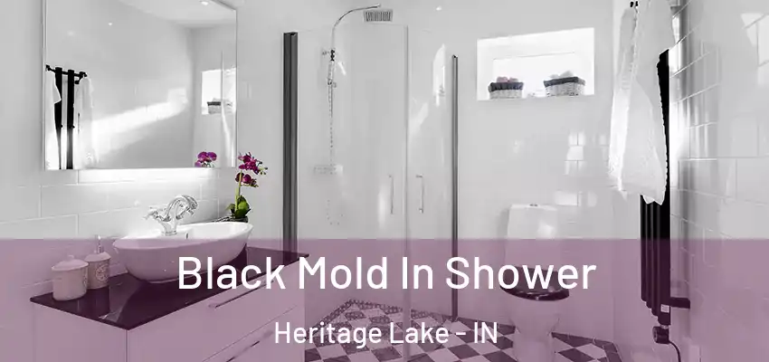  Black Mold In Shower Heritage Lake - IN